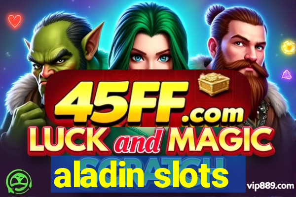 aladin slots